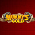 Mummys Gold